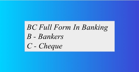 BC Full Form In Banking