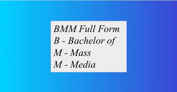BMM Full Form 