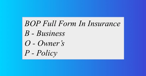 BOP Full Form In Insurance