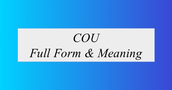 COU Full Form And Meaning