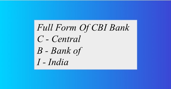 Full Form Of CBI Bank