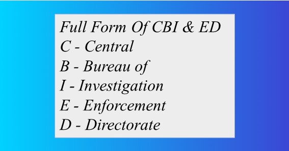 Full Form Of CBI & ED