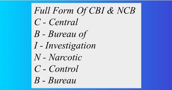 Full Form Of CBI & NCB