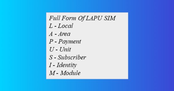 Full Form Of LAPU SIM 
