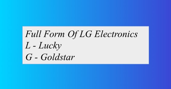 Full Form Of LG Electronics 
