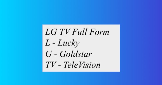 LG TV Full Form 