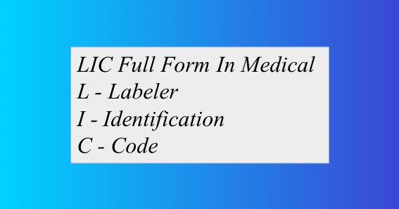 LIC Full Form In Medical
