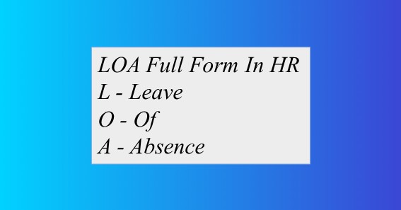 LOA Full Form In HR