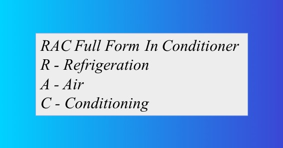 RAC Full Form In Conditioner
