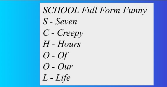 SCHOOL Full Form Meaning