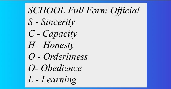 SCHOOL Full Form Official 