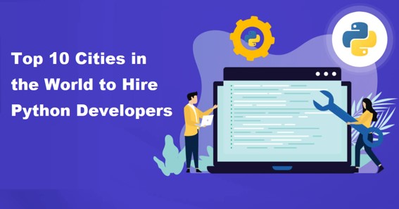 Top 10 Cities in the World to Hire Python Developers