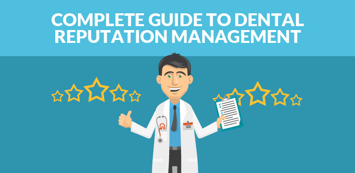 Benefits of business reputation management for dentists 