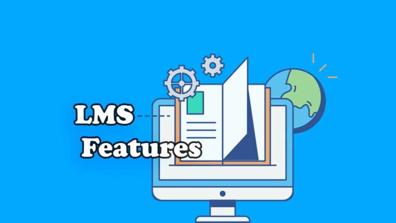 5 Useful Course Creation Features In Learning Management Systems